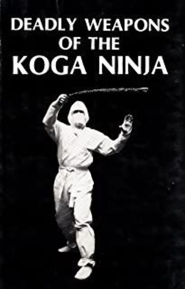 313 - Deadly Weapons of the Koga Ninja By Toshitora Tamashiro |Bookshelf|