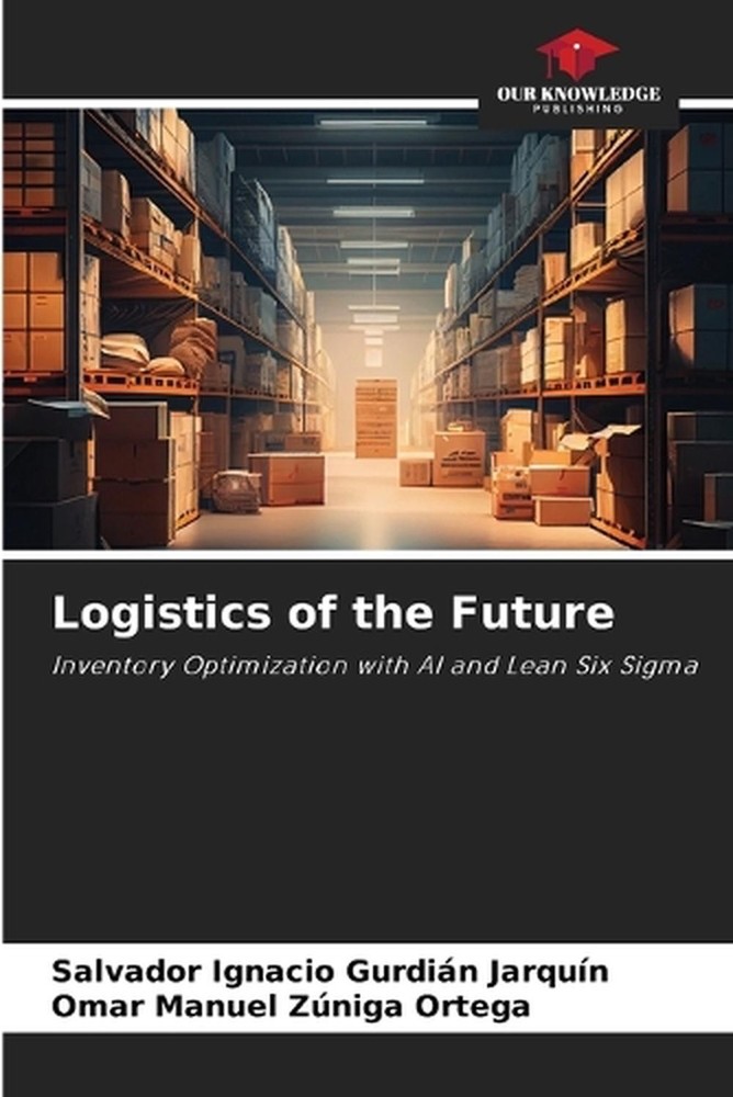 Logistics of the Future by Salvador Ignacio Gurdi?n Jarqu?n Paperback Book-image