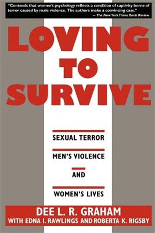 Loving to Survive: Sexual Terror, Men's Violence and Women's Lives (Hardback or