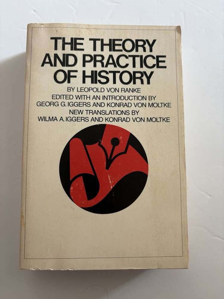 Theory and Practice of History By Leopold Von Ranke, 1973, 1st Printing