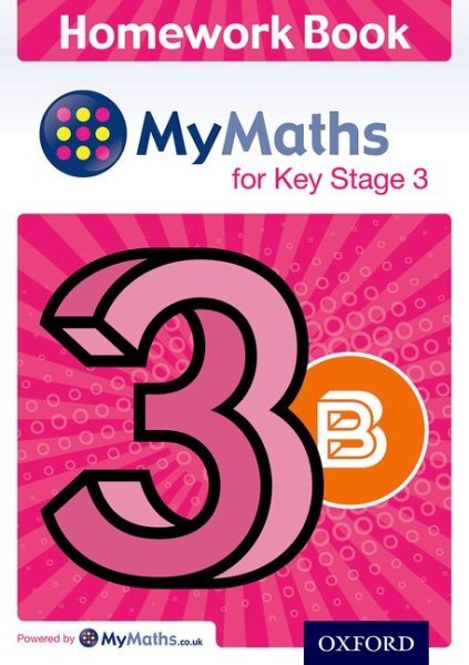 Mymaths: For Key Stage 3: Homework Book 3b (pack Of 15), Brand New, Free P&P ...