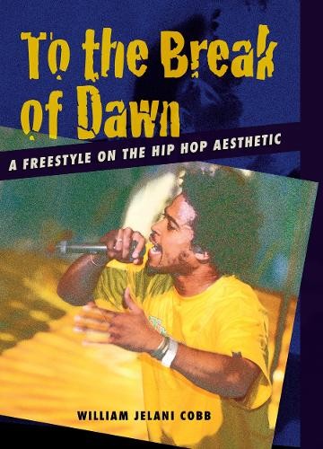 William Jelani Cobb To the Break of Dawn (Hardback)