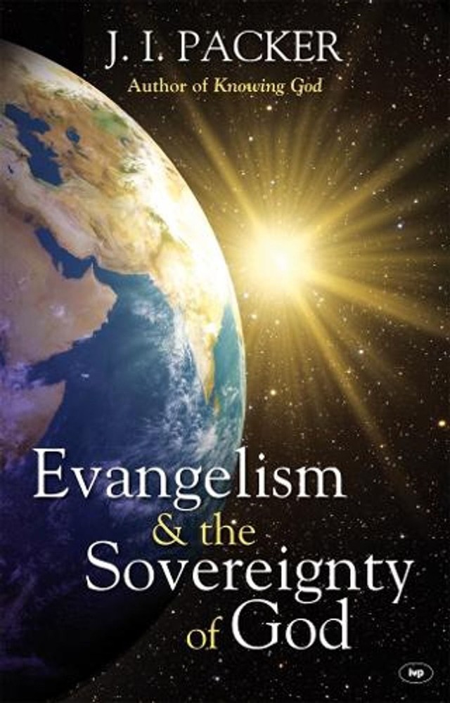 Evangelism and the Sovereignty of God by J.I. Packer Paperback Book