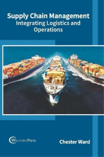 Supply Chain Management: Integrating Logistics and Operations (Hardback)-image