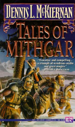 Mithgar Ser.: Tales of Mithgar by Dennis L. McKiernan (1995, Mass Market) FP