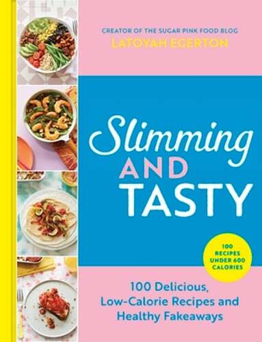 Slimming and Tasty: 100 Delicious, Low-Calorie Recipes and Healthy Fakeaways