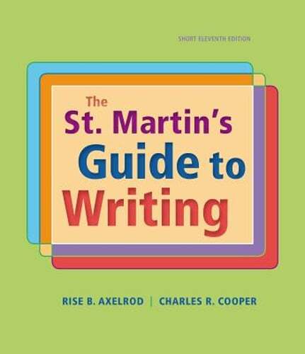 The St. Martin's Guide to Writing, Short Edition by Rise B Axelrod: Used
