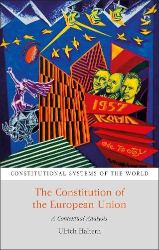 Ulrich Haltern The Constitution of the European Union (Paperback)
