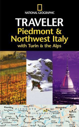 National Geographic Traveler: Piedmont & Northwest Italy, with Turin and the...