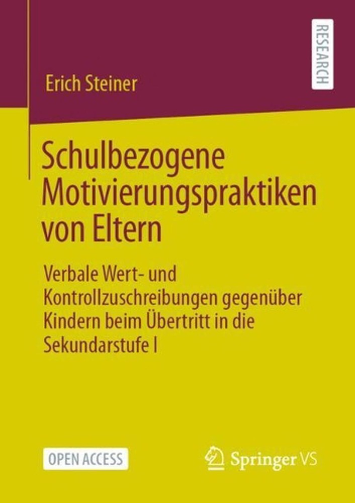 Schulbezogene Motivierungspraktiken von Eltern: Verbale Wert- und Kontrollzuschr
