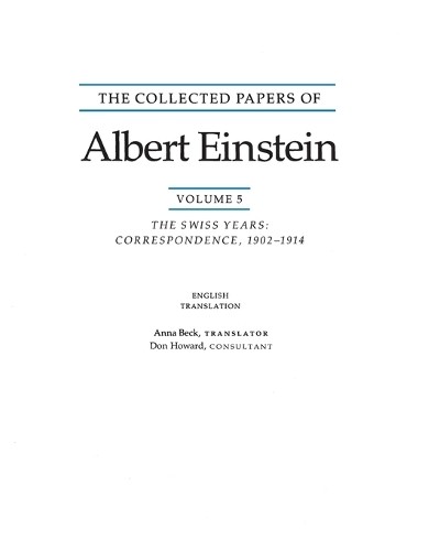 Albert Einstein The Collected Papers of Albert Einstein, Volume 5 (E (Paperback)