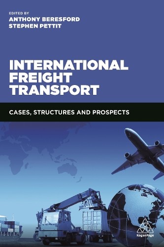 Anthony Beresford Stephen Pettit International Freight Transport (Paperback)