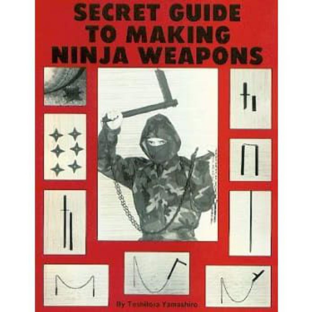 315 - Secret Guide to Making ninja weapons By Toshitora Tamashiro |TBD|