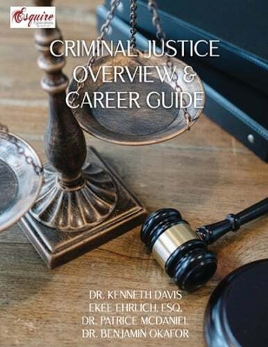 Criminal Justice Overview and Career Guide by Dr. Davis, Kenneth: New