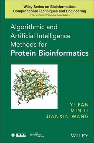 Algorithmic and Artificial Intelligence Methods for Protein Bioinformatics: New