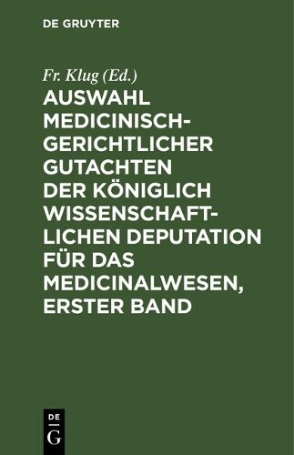 Auswahl medicinisch-gerichtlicher Gutachten der königlich wissenschaf (Hardback)