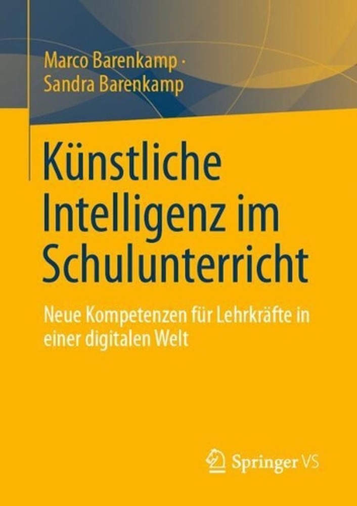 Knstliche Intelligenz im Schulunterricht: Neue Kompetenzen f?r Lehrkr?fte in ein