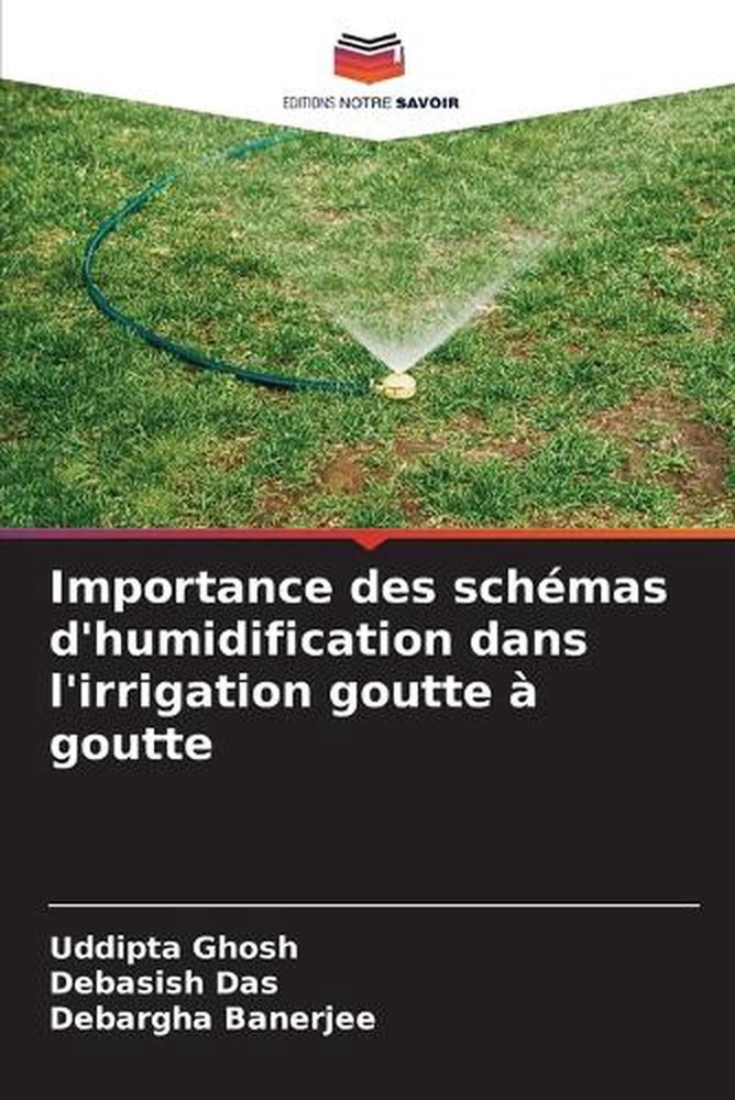 Importance des schmas d'humidification dans l'irrigation goutte goutte by Uddipt