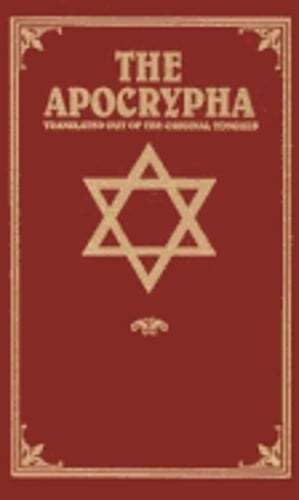 The Apocrypha: Translated Out of the Original Tongues by Eworld: New