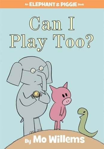 Can I Play Too?-An Elephant and Piggie Book by Mo Willems: New