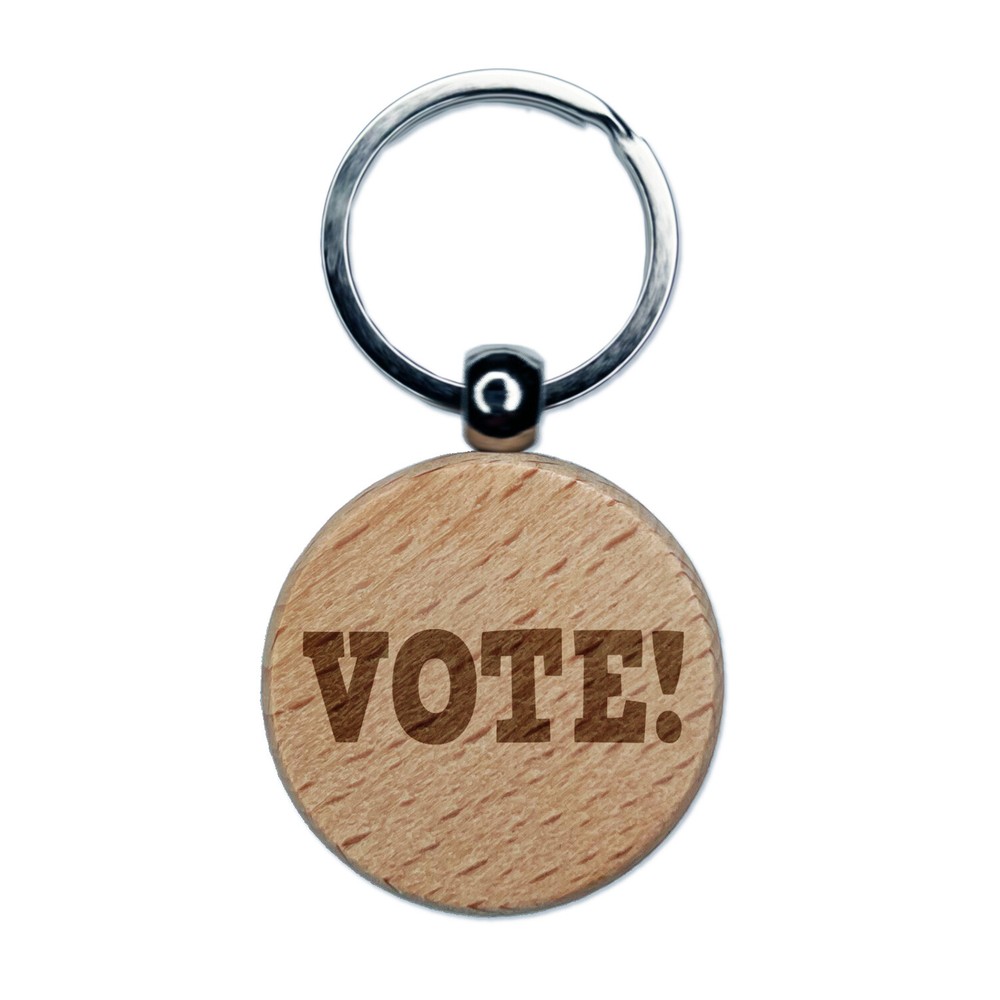 Vote Election Engraved Wood Round Keychain Tag Charm