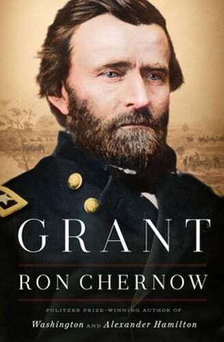 Grant by Ron Chernow: New