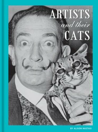 Artists and Their Cats by Alison Nastasi: New