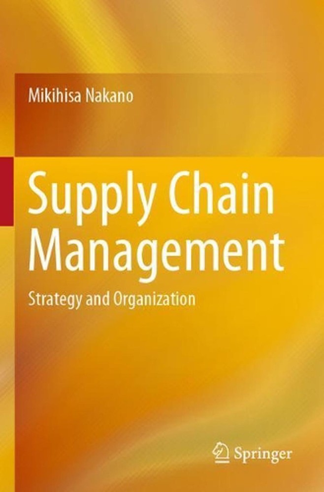 Supply Chain Management: Strategy and Organization by Mikihisa Nakano (English)-image