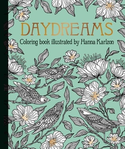 Daydreams Coloring Book: Hardcover Adult Coloring Book Featuring Thick, High