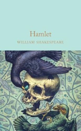 Hamlet: Prince of Denmark by William Shakespeare: New