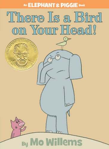 There Is a Bird on Your Head!-An Elephant and Piggie Book by Mo Willems: New
