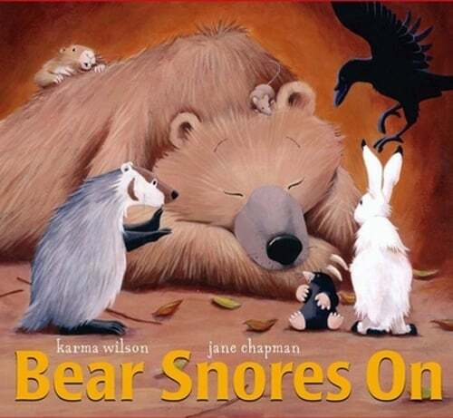 Bear Snores on by Karma Wilson: New