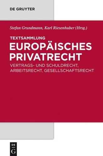 Karl Riesenhuber Textsammlung Europäisches Privatrecht (Hardback)