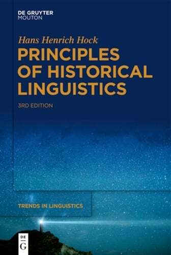 Principles of Historical Linguistics by Hans Henrich Hock: New