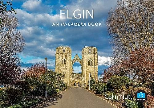 Elgin: An In-Camera Book by Nutt, Colin Hardback Book The Fast Free ShippingFREE US DELIVERY | ISBN: 1906549850 | Quality Books
