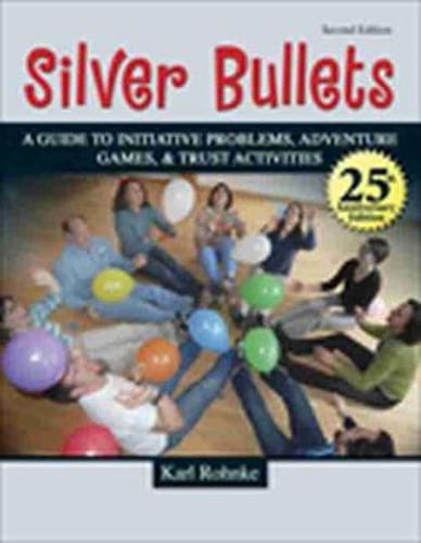 Silver Bullets: A Revised Guide to Initiative Problems, Adventure Games, and