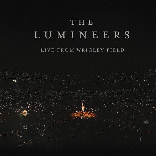 The Lumineers - Live From Wrigley Field [Used Vinyl LP] Explicit