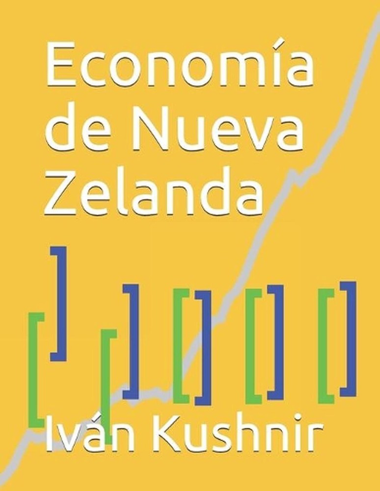 Economa de Nueva Zelanda by Iv?n Kushnir (Spanish) Paperback Book