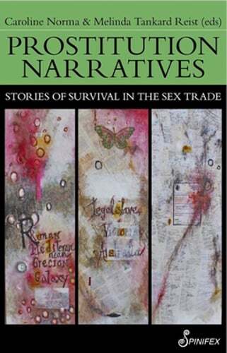 Prostitution Narratives: Stories of Survival in the Sex Trade by Norma Caroline