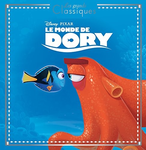 LE MONDE DE DORY - Les Grands Classiques - L'histoire du film - ... by COLLECTIFFREE US DELIVERY | ISBN: 2012804365 | Quality Books