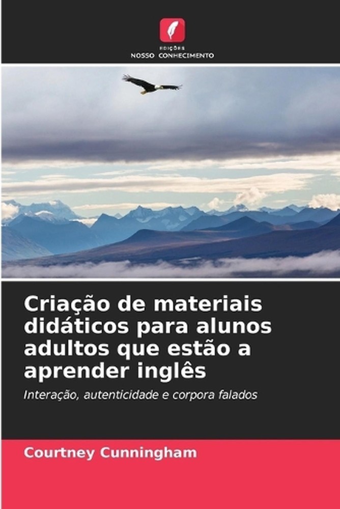 Criao de materiais didticos para alunos adultos que esto a aprender ingls by Cou