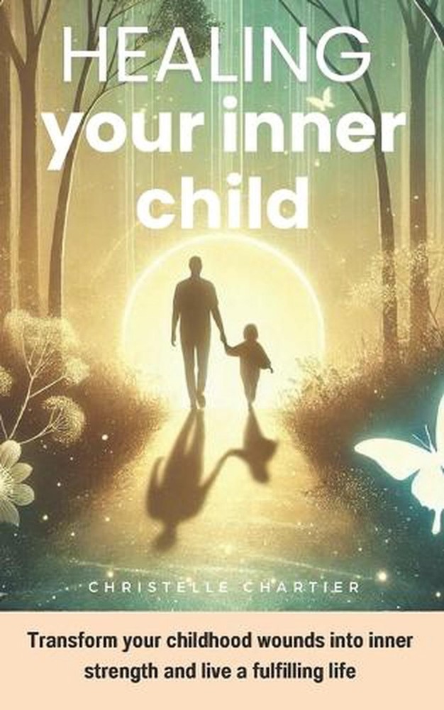 Healing your inner Child: Overcoming generational trauma and childhood emotional