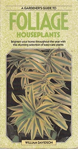 FOLIAGE HOUSEPLANTS by Davidson, William Paperback / softback Book The Fast FreeFREE US DELIVERY | ISBN: 0861014103 | Quality Books