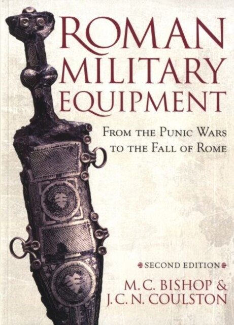 ROMAN MILITARY EQUIPMENT By BISHOP, M.C. (Paperback)  (9781842171592)