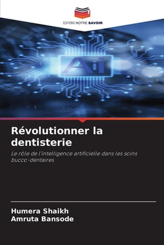Rvolutionner la dentisterie by Humera Shaikh (French) Paperback Book