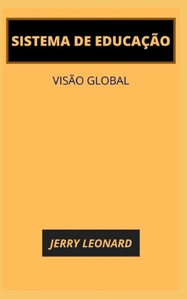 Sistema de Educao: Vis?o Global by Jerry Leonard (Portuguese) Paperback Book