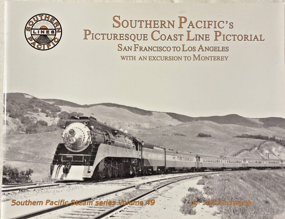 Southern Pacific's Picturesque Coast Line Pictorial Volume 49
