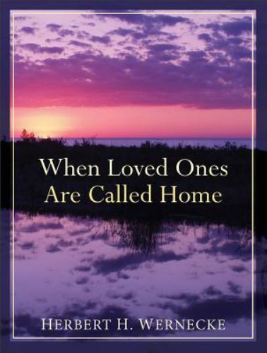 When Loved Ones Are Called Home by Wernecke, Herbert H.by Wernecke, Herbert H. | PB | VeryGood