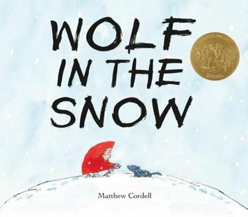 Wolf in the Snow: (Caldecott Medal Winner) by Matthew Cordell: New