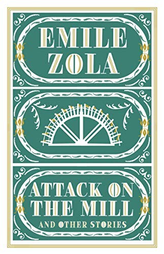The Attack on the Mill and Other Stories:... by Zola, Emile Paperback / softbackFREE US DELIVERY | ISBN: 1847496970 | Quality Books